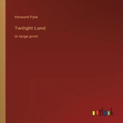 Twilight Landin large print Howard Pyle Paperback BoD Third Party