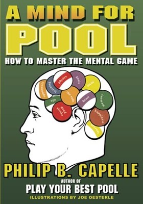 A Mind for Pool: How To Master The ... by Capelle, Philip B Paperback / softback