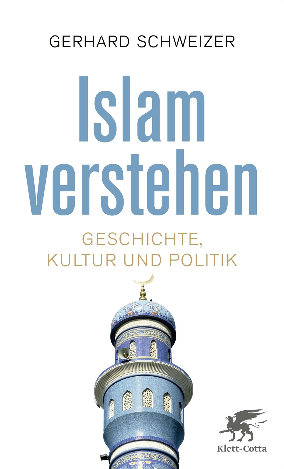Thumbnail - Gerhard Schweizer / Islam Verstehen / 9783608981001