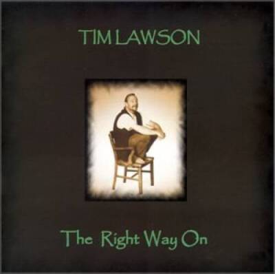 The Right Way On - Audio CD By Tim Lawson - VERY GOOD