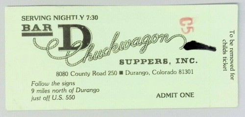 1980's Bar D Chuckwagon Suppers,Inc Meal Ticket Stub Durango Colorado - 第 1/2 張圖片