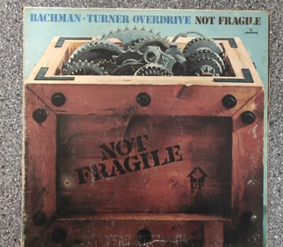 LP Bachmann Turner Overdrive Not Fragile