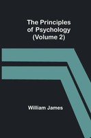 The Principles Of Psychology (Volume 2) | William James | Taschenbuch | Englisch