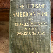 Charles McIlvaine One Thousand American Fungi...