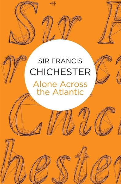 Alone Across The Atlantic | Francis Chichester | Taschenbuch | Englisch | 2016-image