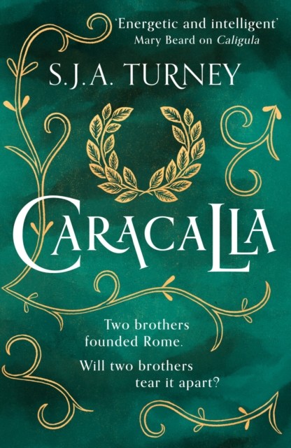 Caracalla by S.J.A. Turney (Hardback Book)