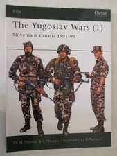 Yugoslav Wars (1) : Slovenia and Croatia 1991-95 - Osprey Elite 138