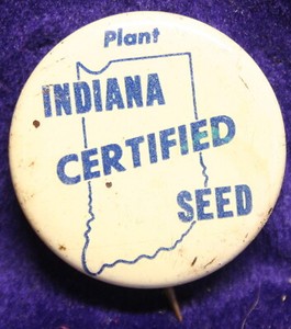 Scarce Vintage Plant Indiana Certified Seed Advertising 1-1/4" Pinback  LOOK