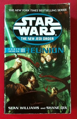 Star Wars: Force Heretic III: Reunion (2003) - Softcover - Sean Williams Del Rey