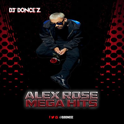 DJ DonCez - Alex Rose Mega Hits