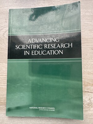 Advancing Scientific Research in Education -2005