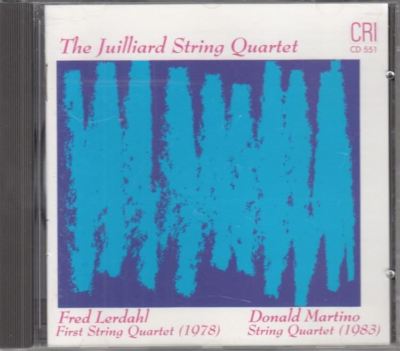 First String Quartet / String Quartet by Lerdahl : The Juilliard String Quartet