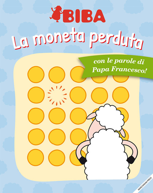 La moneta perduta. Ediz. illustrata - Francesco (Jorge Mario Bergoglio)