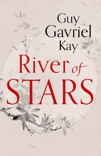 River of Stars by Guy Gavriel Kay 9780007521937 NEW Free UK Delivery - Image 6