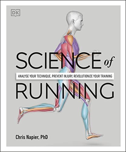 Science Of Running : Analyse Your Technique, Prevent Injury, Revolutionize Your Training Chris Napier - Image 7