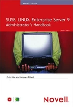 SUSE LINUX Enterprise Server 9 : Administrator's Handbook Paperba