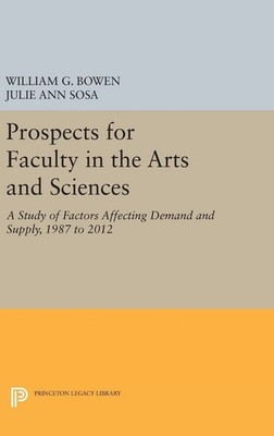 Prospects for Faculty in the Arts and Sciences: A Study of Factors Affecting ...