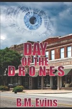 Day of the Drones by B.M. Evins (English) Paperback Book