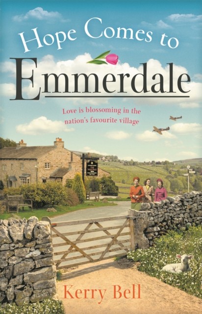 Hope Comes to Emmerdale by Kerry Bell (Paperback Book)
