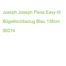 Joseph Joseph Flexa Easy-fit Bügeltischbezug Blau 135cm 50014 (5028420005523)