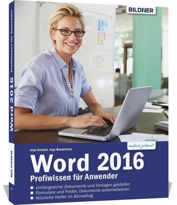 Word 2016 Profiwissen für Anwender ~ Anja Schmid ~  9783832801762