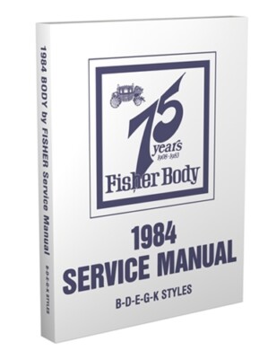 1984 Buick Body Shop Manual Grand National Regal Riviera LeSabre Park Avenue