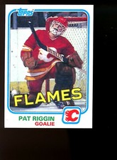 1981 Topps #30 Pat Riggin Calgary Flames Sharp Pack Fresh QTY!