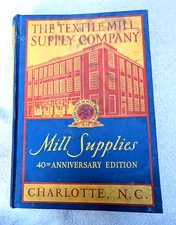 1938 Textile Mill Supply CHARLOTTE NORTH CAROLINA 40th Anniv Catalog Machinery