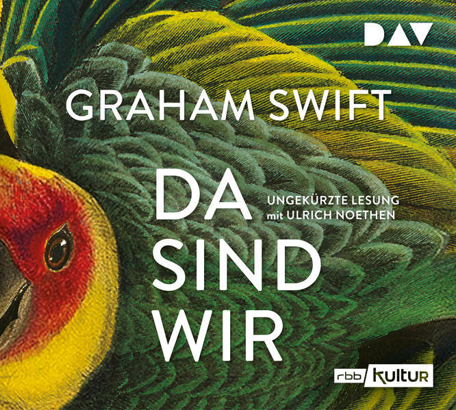 Thumbnail - Da Sind Wir | Graham Swift | 2020 | Deutsch