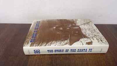 			The Story of the Santa Fe, Glenn D. Bradley, Omni Publications, 1		