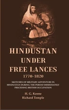 Hindustan Under Free Lances 1770-1820: Sketches of Military Adventur [Hardcover]