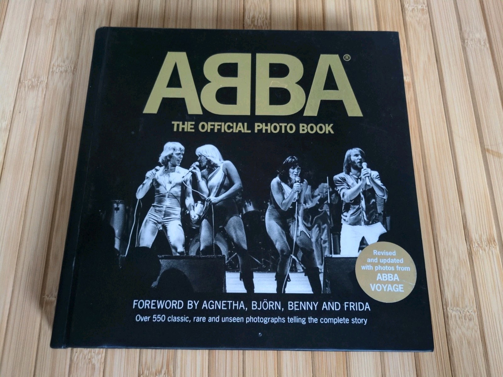 The Official ABBA Photo Book Foreword By Agnetha, Bjorn, Benny & Frida