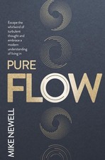 Pure: Flow by Mike Newell Hardcover Book