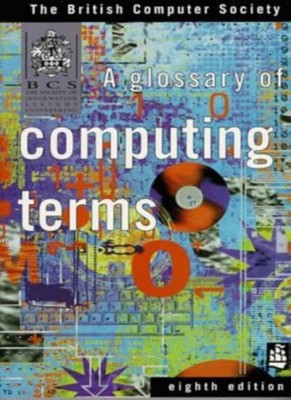 Glossary of Computing Terms (British Computer Society),British Computer Society