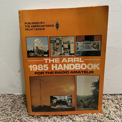 1985 ARRL Handbook For the Radio Amateur 62nd Ed American Radio Relay League