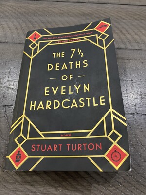 The 7 1/2 Deaths of Evelyn Hardcastle - Stuart Turton Paperback Sourcebooks 2019