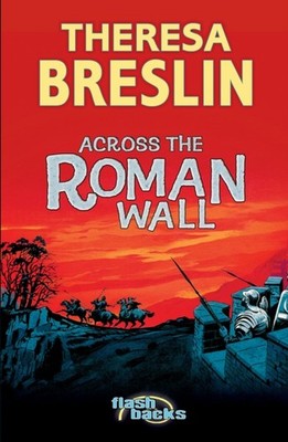 ACROSS THE ROMAN WALL by Theresa Breslin Paperback Self Help Business