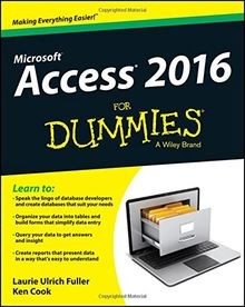 Access 2016 For Dummies (Access for Dummies) von Fuller,... | Buch | Zustand gut