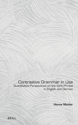 Contrastive Grammar in Use: Quantitative Perspectives on the Verb Phrase in Engl
