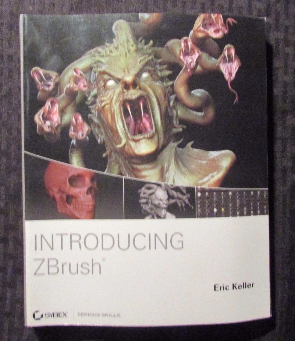 INTRODUCING ZBrush by Eric Keller Serious Skills Sybex FN+ 6.5 NO