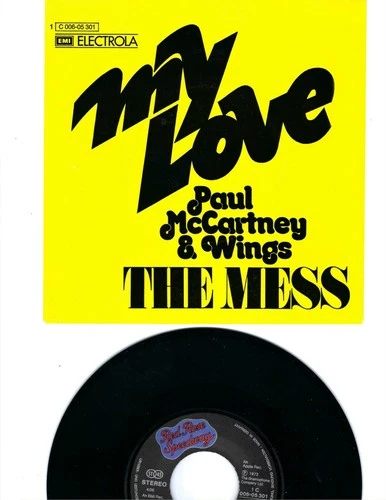 45 + PIC SLEEVE- PAUL McCARTNEY & WINGS- "MY LOVE"/"THE MESS"- EMI (GERMANY)- NM