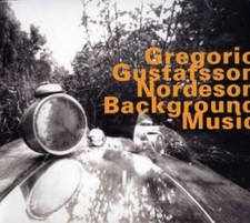 Gregorio / Gustafsson / Rdeson - Background Music [New CD]