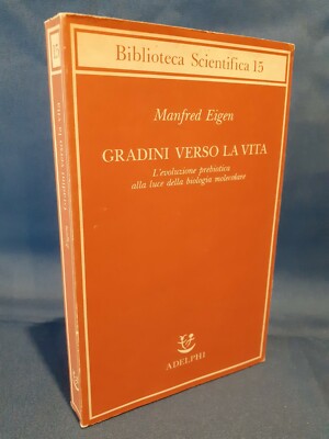 Eigen, Stufen zum Leben. Präbiotische Evolution im Lichte der Biologie.