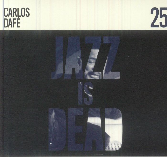 DAFE, Carlos/ADRIAN YOUNGE - Jazz Is Dead 25 - CD