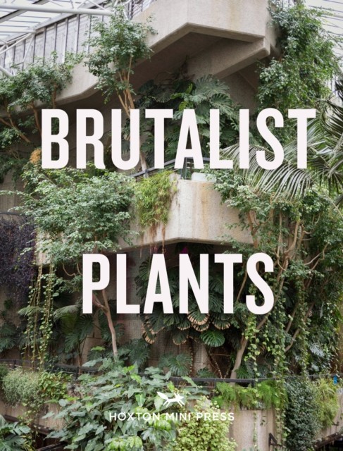 Brutalist Plants by Olivia Broome - 9781914314483 - Image 3