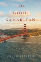 The Good Samaritan A Novel Michael Cromwell Taschenbuch Kartoniert / Broschiert