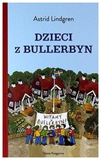 Dzieci z Bullerbyn,Astrid Lindgren- 9788310135179