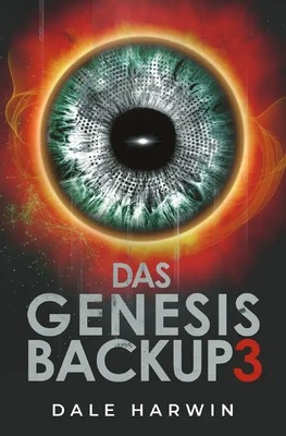 Das Genesis Backup 3 DE Dale Harwin Taschenbuch 532 S. Deutsch 2023 epubli