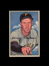 1952 Bowman #59 Murry Murray Dickson (ERR) (EX-MT) Pittsburgh Pirates