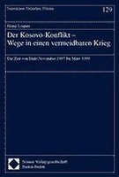 Der Kosovo-Konflikt. Wege In Einen Vermeidbaren Krieg | Buch | 9783789066818